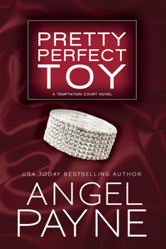 Pretty Perfect Toy--A Temptation Court Novel - Book #2 of the Temptation Court