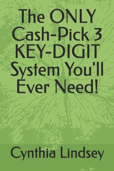 The ONLY Cash-Pick 3 KEY-DIGIT System You'll Ever Need!