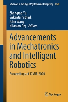 Paperback Advancements in Mechatronics and Intelligent Robotics: Proceedings of Icmir 2020 Book