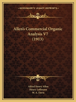 Paperback Allen's Commercial Organic Analysis V7 (1913) Book