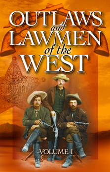 Paperback Outlaws and Lawmen of the West: Volume I Book
