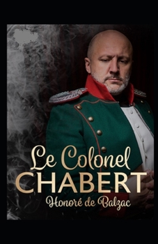 Paperback Le Colonel Chabert illustree: french edition [French] Book