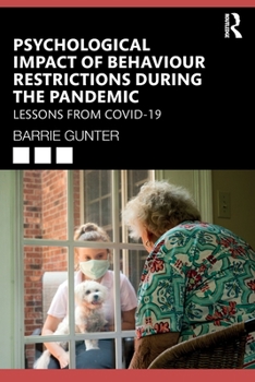 Paperback Psychological Impact of Behaviour Restrictions During the Pandemic: Lessons from COVID-19 Book