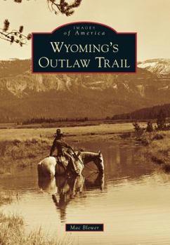 Paperback Wyoming's Outlaw Trail Book