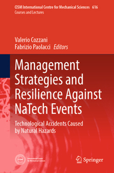 Management Strategies and Resilience Against NaTech: Technological Accidents Caused by Natural Hazards (CISM International Centre for Mechanical Sciences, 616)