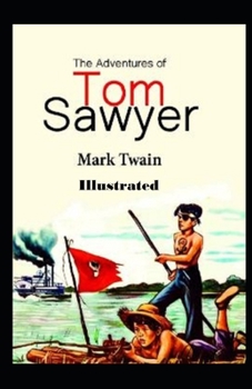 Paperback The Adventures of Tom Sawyer Illustrated Book