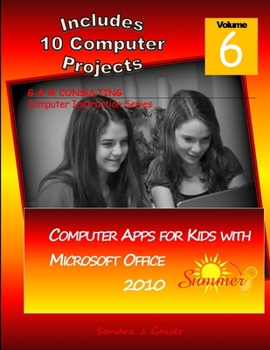 Paperback Computer Apps for Kids with Microsoft Office 2010 - Summer Book