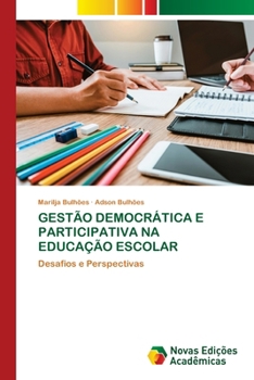 Paperback Gestão Democrática E Participativa Na Educação Escolar [Portuguese] Book