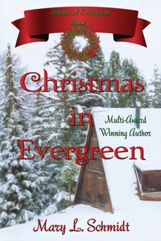 Paperback Christmas in Evergreen: Heart of Evergreen Book