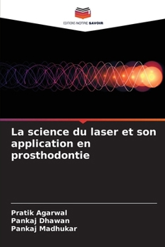 Paperback La science du laser et son application en prosthodontie [French] Book