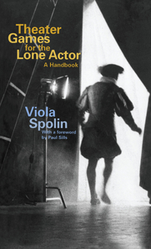 Paperback Theater Games for the Lone Actor Book