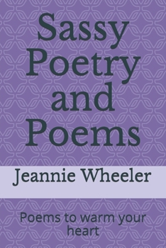 Paperback Sassy Poetry and Poems: Poems to warm your heart Book