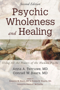 Paperback Psychic Wholeness and Healing, Second Edition: Using All the Powers of the Human Psyche Book