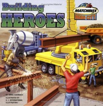 Building Heroes - Book  of the Matchbox Hero City