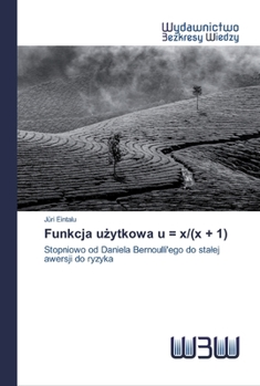 Paperback Funkcja użytkowa u = x/(x + 1) [Polish] Book