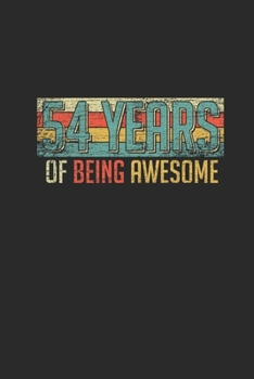 54 Years Of Being Awesome: Graph Paper Notebook – Awesome Birthday Gift Idea