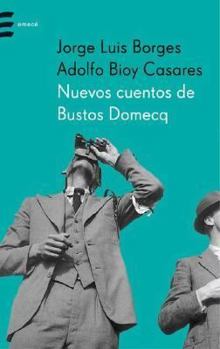 Paperback Nuevos Cuentos de Bustos Domecq (Spanish Edition) [Spanish] Book