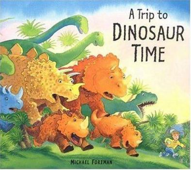 Hardcover A Trip to Dinosaur Time Book