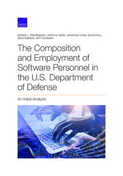 Paperback The Composition and Employment of Software Personnel in the U.S. Department of Defense Book