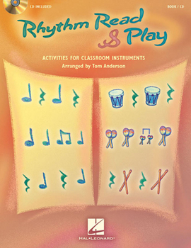 Paperback Rhythm Read & Play Activities for Classroom Instruments Book/Online Audio [With CD (Audio)] Book