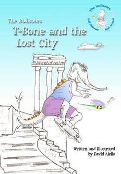 Paperback T-Bone and the Lost City: The Radisaurs Book