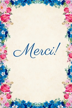 Merci !: Carnet de Notes - Pages Lignées - Message de gratitude - 15,2 cm x 22,9 cm (French Edition)