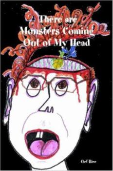 Paperback There Are Monsters Coming Out of My Head Book