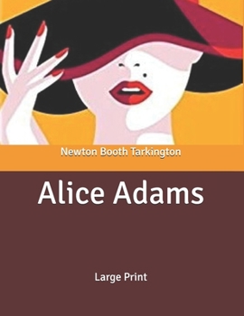 Alice Adams: Large Print