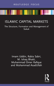 Paperback Islamic Capital Markets: The Structure, Formation and Management of Sukuk Book