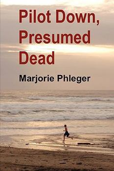 Paperback Pilot Down, Presumed Dead - Special Illustrated Edition Book