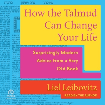 Audio CD How the Talmud Can Change Your Life: Surprisingly Modern Advice from a Very Old Book
