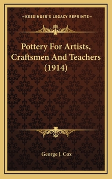 Hardcover Pottery for Artists, Craftsmen and Teachers (1914) Book