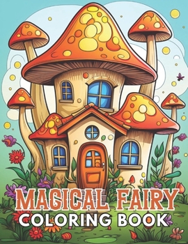 Paperback Magical Fairy Houses Coloring Book: High Quality and Unique Coloring Pages Book