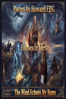 The Wind Knows My Name - Echoes in Verse