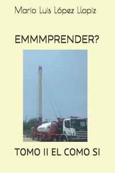 Paperback Emmmprender?: Tomo II El Como Si [Spanish] Book