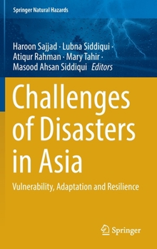 Hardcover Challenges of Disasters in Asia: Vulnerability, Adaptation and Resilience Book