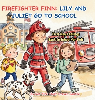 Hardcover Firefighter Finn: First Day Feelings Back to School for Kids Book