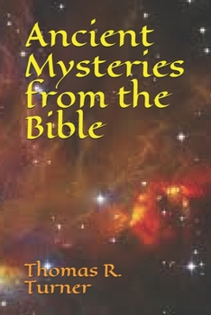 Paperback Ancient Mysteries from the Bible Book