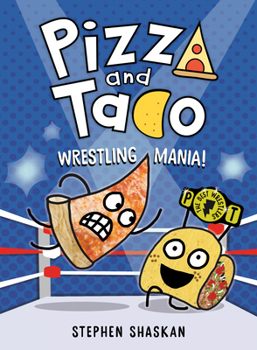 Library Binding Pizza and Taco: Wrestling Mania!: (A Graphic Novel) Book