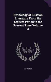 Hardcover Anthology of Russian Literature From the Earliest Period to the Present Time Volume 2 Book