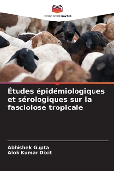 Paperback Études épidémiologiques et sérologiques sur la fasciolose tropicale [French] Book