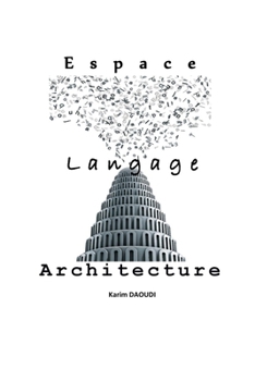 Paperback Espace Langage Architecture [French] Book