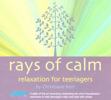 Audio CD Rays of Calm: Relaxation for Teenagers (Calm for Kids) Book