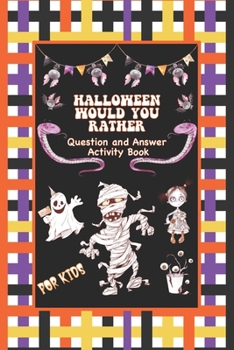 Paperback Halloween Would You Rather Question and Answer Book for Kids Book