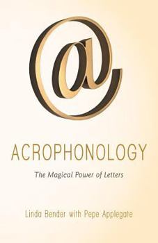 Paperback Acrophonology: The Magical Power of Letters Book