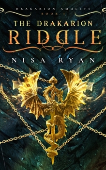 The Drakarion Riddle : The Drakarion Amulets