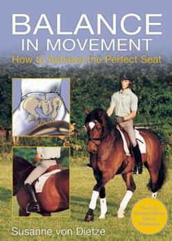 Paperback Balance in Movement: How to Achieve the Perfect Seat Book