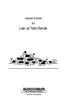 Paperback Danish Laer at Tale Dansk Learner's Guide [Danish] Book