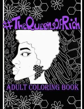 Paperback #TheQueensofRich: Coloring book for all ages Book