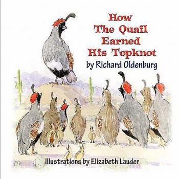 Paperback How the Quail Earned His Topknot Book